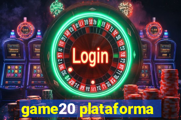 game20 plataforma